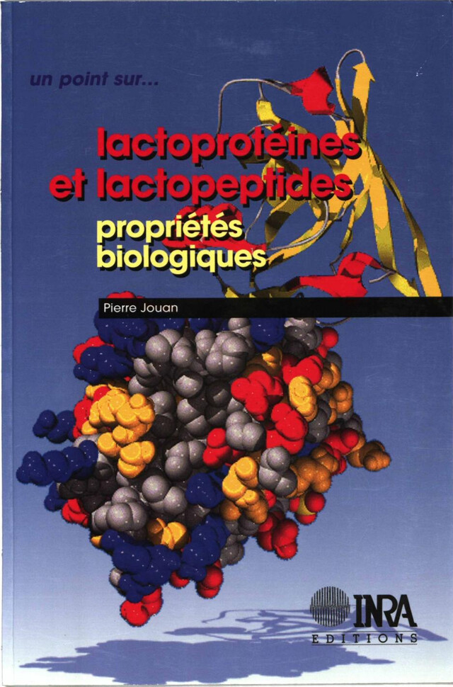 Lactoprotéines et lactopeptides - Pierre Jouan - Quæ