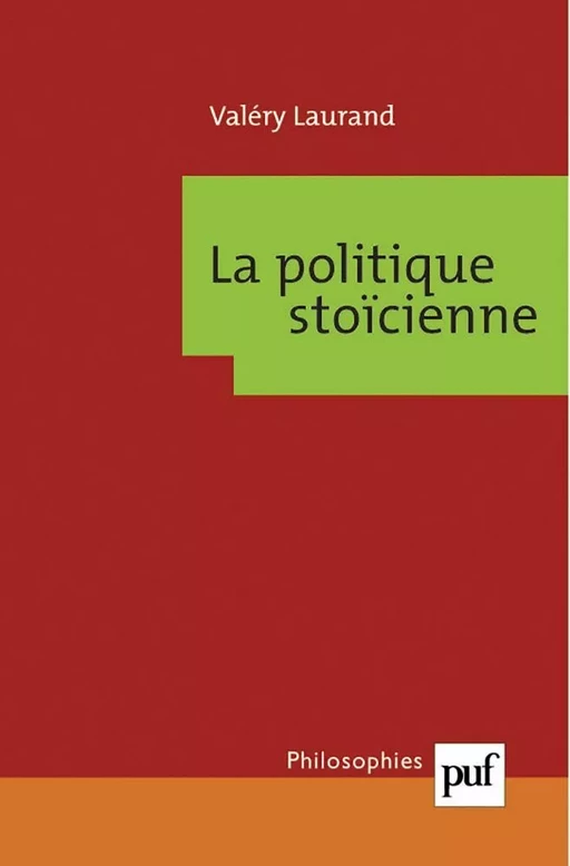 La politique stoïcienne - Valéry Laurand - Humensis