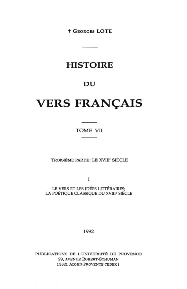 Histoire du vers français. Tome VII - Georges Lote - Presses universitaires de Provence
