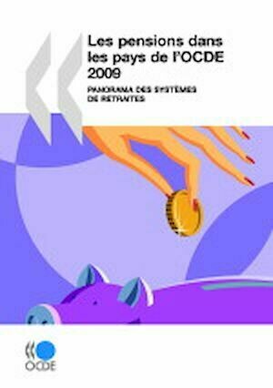 Les pensions dans les pays de l'OCDE 2009 - Collectif Collectif - Editions de l'O.C.D.E.