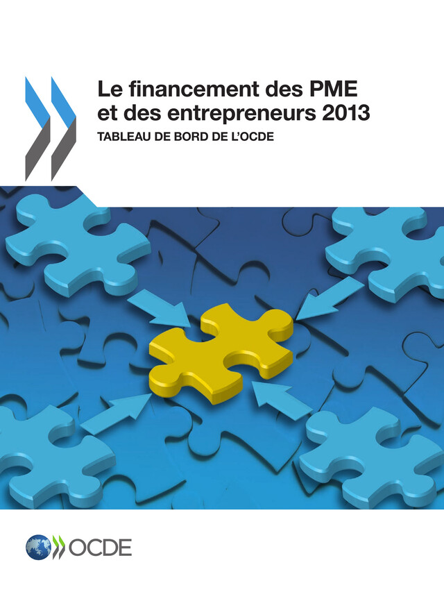 Le financement des PME et des entrepreneurs 2013 -  Collectif - OCDE / OECD