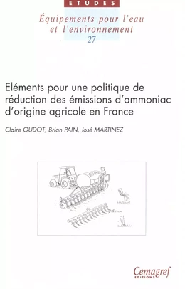 Éléments pour une politique de réduction des émissions d'ammoniac d'origine agricole en France. Considerations for a Policy to Reduce Ammonia Emissions from Agriculture in France