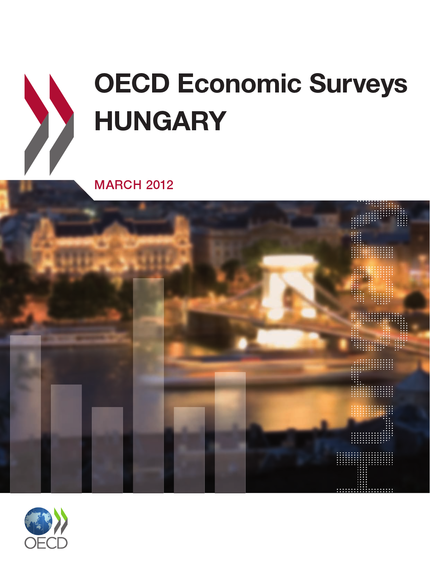 OECD Economic Surveys: Hungary 2012 -  Collective - OCDE / OECD
