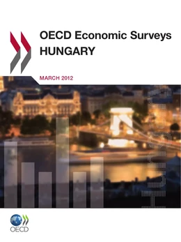 OECD Economic Surveys: Hungary 2012