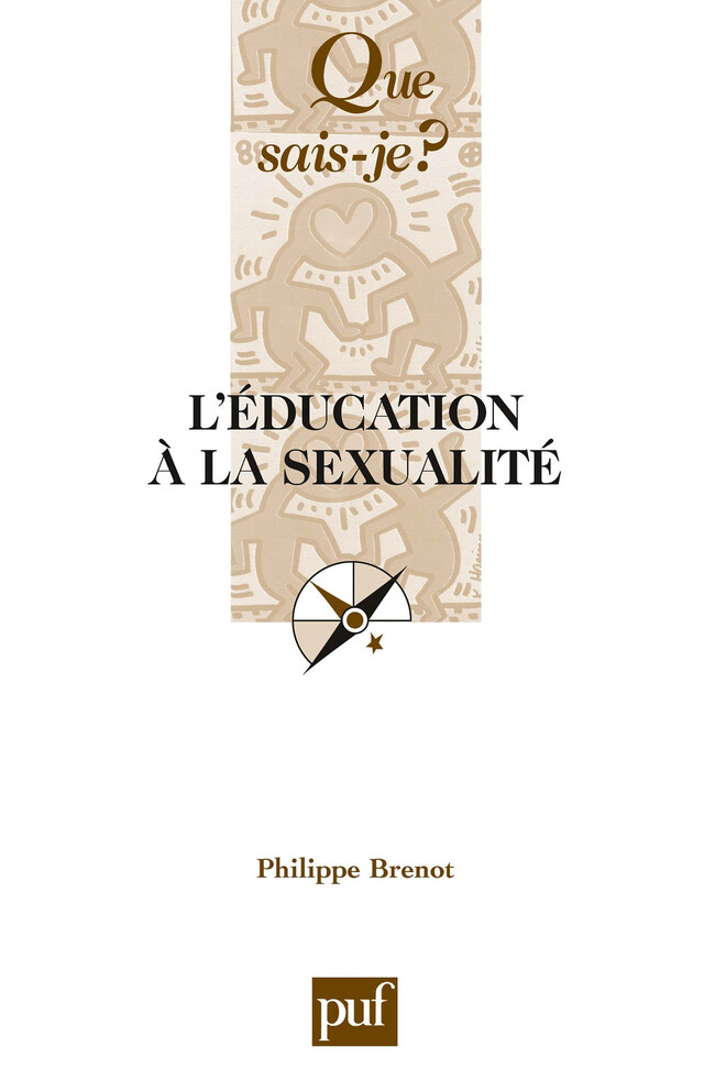 L'éducation à la sexualité - Philippe Brenot - Que sais-je ?