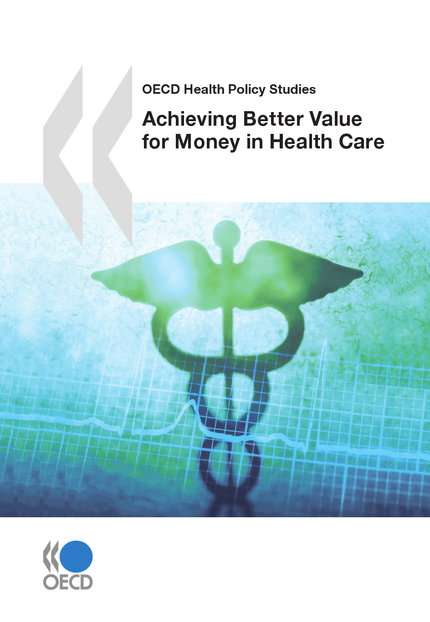 Achieving Better Value for Money in Health Care -  Collective - OCDE / OECD