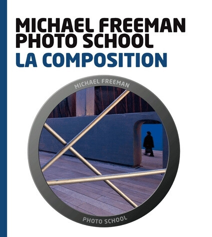 La composition - Michael Freeman - Pearson