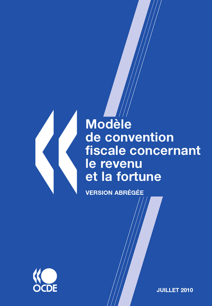 Modèle de convention fiscale concernant le revenu et la fortune : Version abrégée 2010 -  Collectif - OCDE / OECD