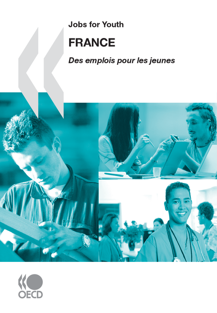 Jobs for Youth/Des emplois pour les jeunes: France 2009 -  Collective - OCDE / OECD