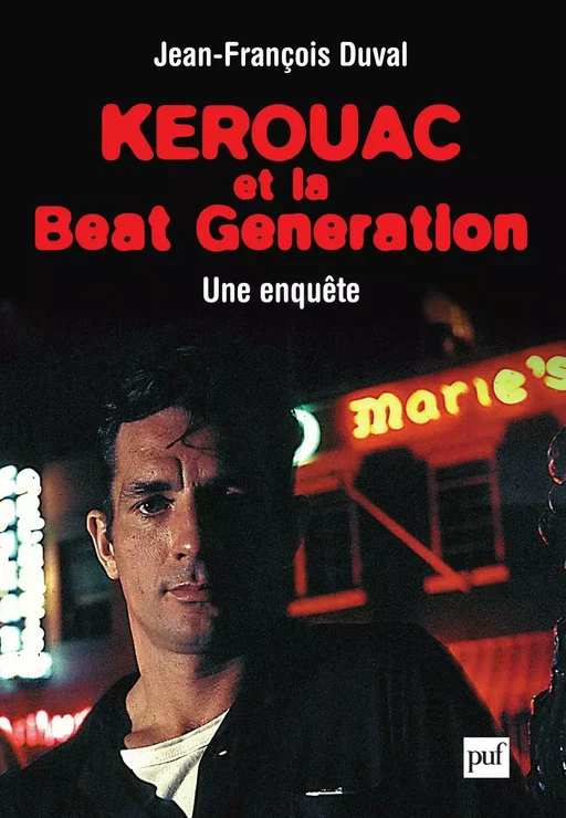 Kerouac et la Beat Generation - Jean-François Duval - Humensis