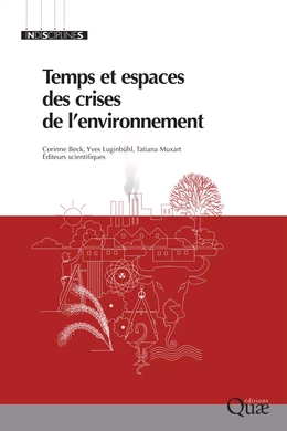 Temps et espaces des crises de l'environnement