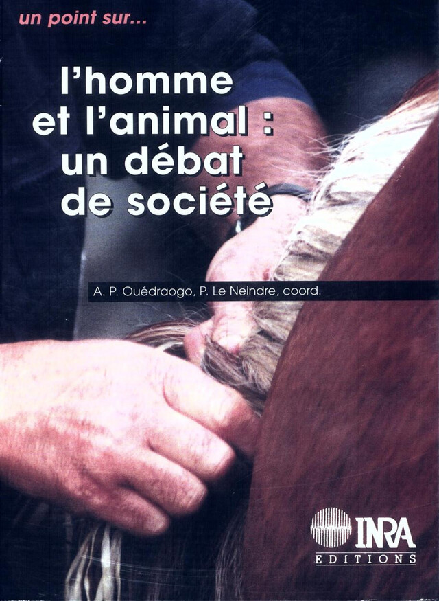 L'homme et l'animal - Arouna P. Ouédraogo, Pierre Le Neindre - Quæ