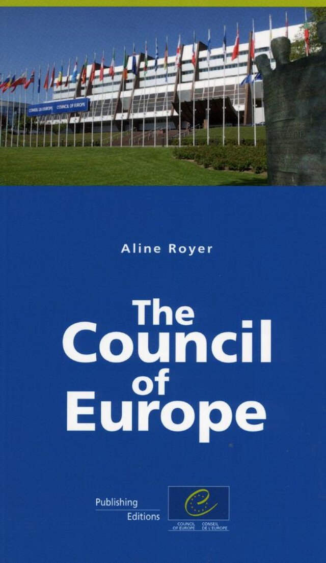 The Council of Europe -  Collectif - Conseil de l'Europe
