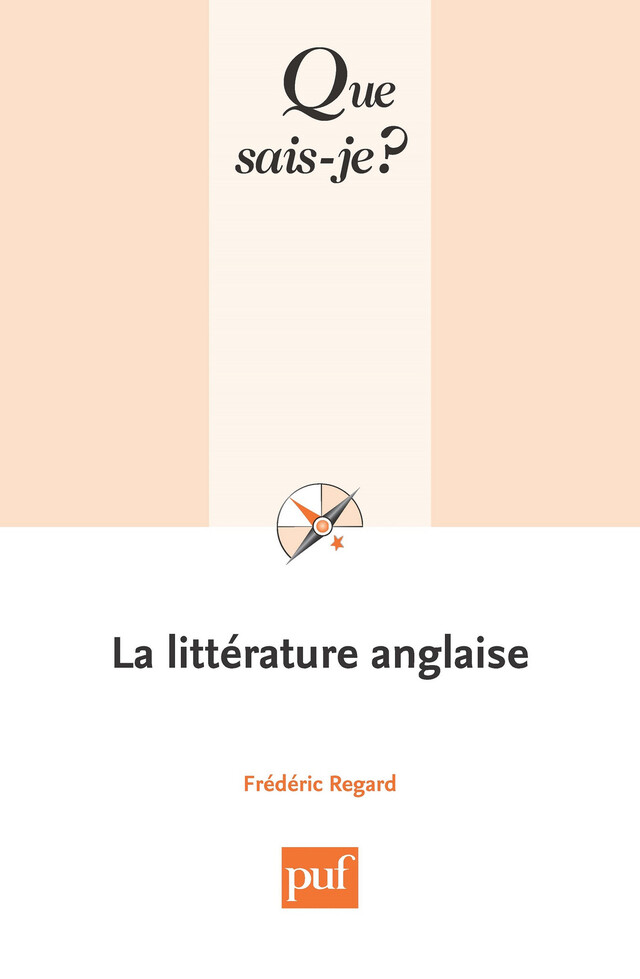 La littérature anglaise - Frédéric Regard - Que sais-je ?