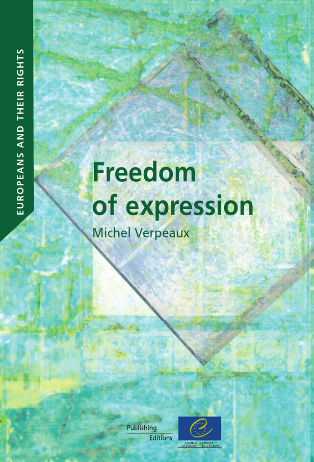 Europeans and their rights - Freedom of expression -  Collectif - Conseil de l'Europe