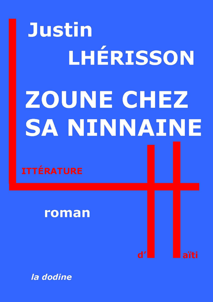 Zoune chez sa ninainne - Justin Lhérisson - Éditions de la dodine