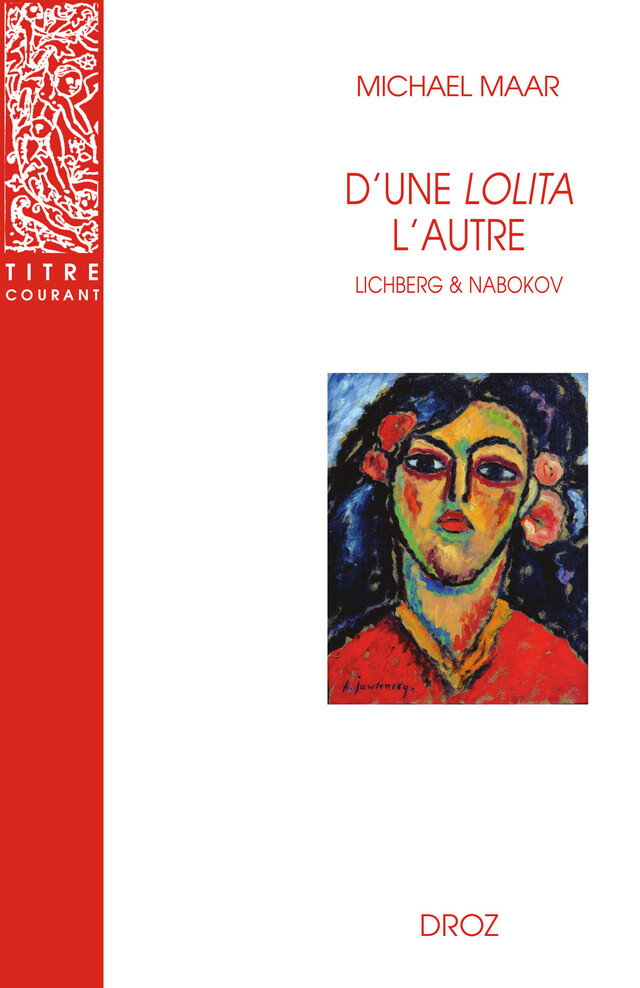D’une "Lolita" l’autre : Heinz von Lichberg et Vladimir Nabokov - Michael Maar - Librairie Droz