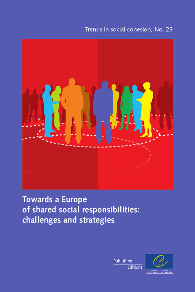 Towards a Europe of shared social responsibilities: challenges and strategies -  Collectif - Conseil de l'Europe
