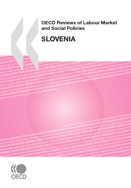 OECD Reviews of Labour Market and Social Policies: Slovenia 2009 -  Collective - OCDE / OECD