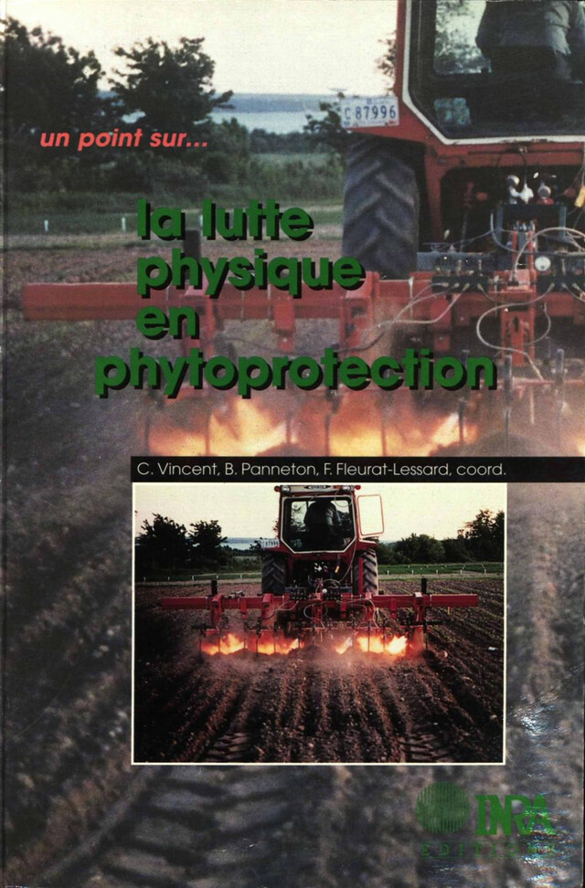 La lutte physique en phytoprotection - Charles Vincent, Bernard Panneton, Francis Fleurat-Lessard - Quæ