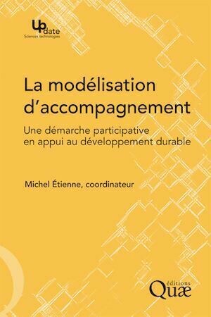 La modélisation d'accompagnement - Michel Étienne - Quæ
