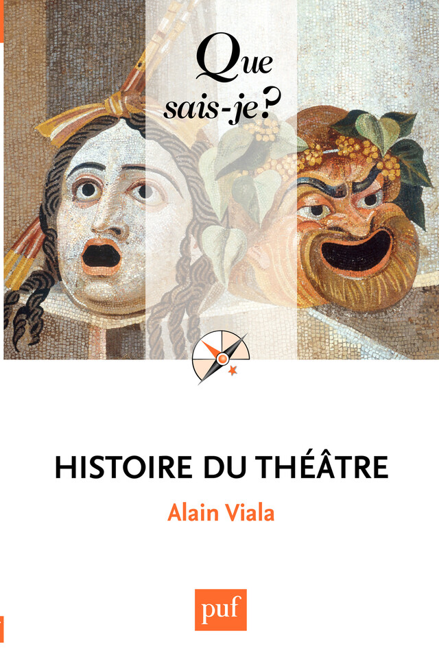 Histoire du théâtre - Alain Viala - Presses Universitaires de France
