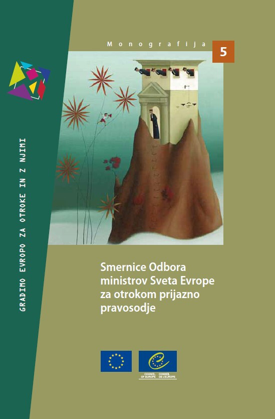 Guidelines of the Committee of Ministers of the Council of Europe on child-friendly justice (Slovenian version) -  Collectif - Conseil de l'Europe