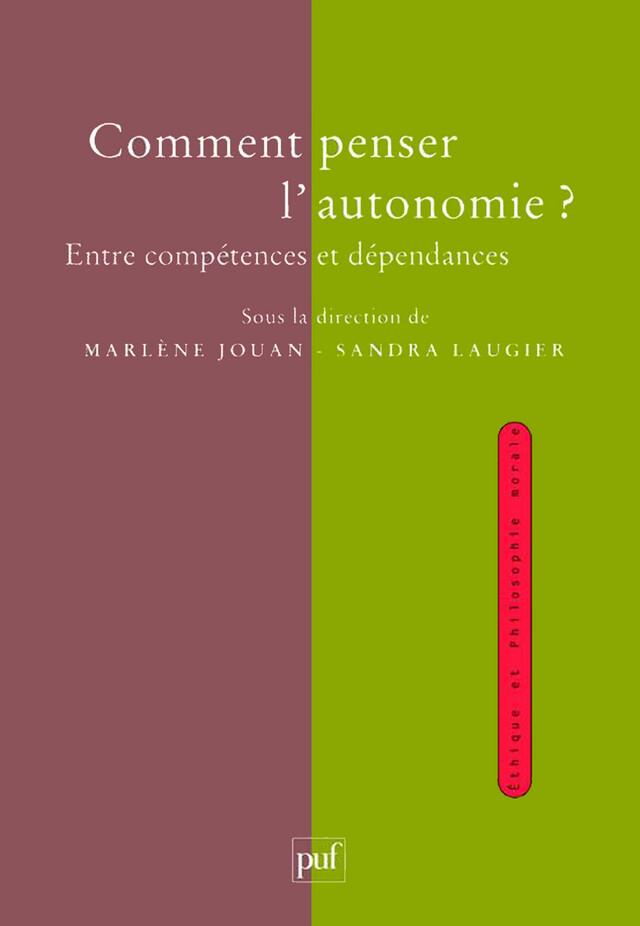 Comment penser l'autonomie ? - Sandra Laugier, Marlène Jouan - Presses Universitaires de France