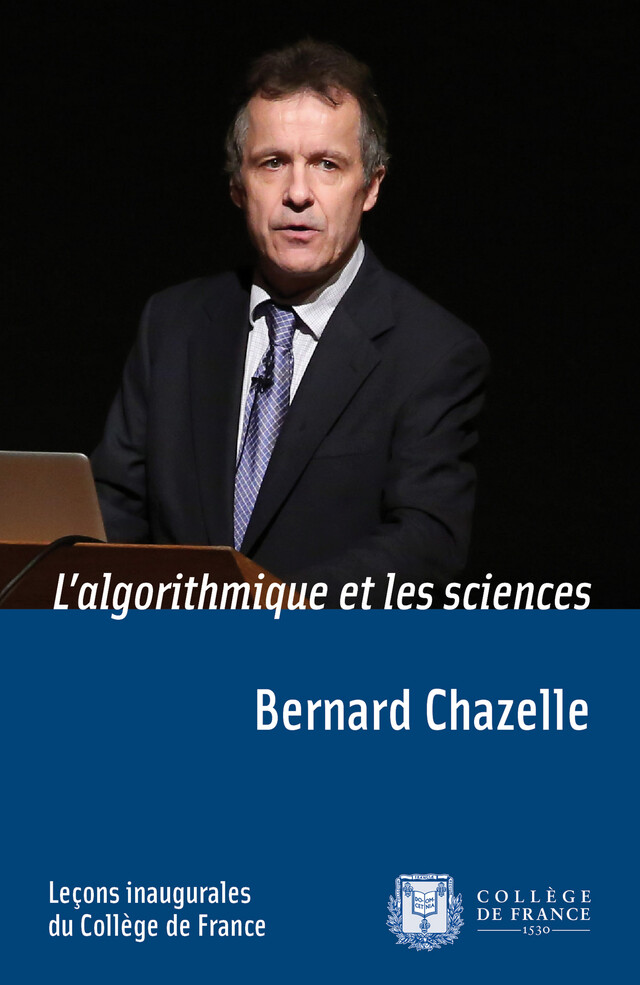 L’algorithmique et les sciences - Bernard Chazelle - Collège de France