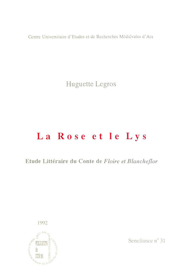 La Rose et le Lys - Huguette Legros - Presses universitaires de Provence