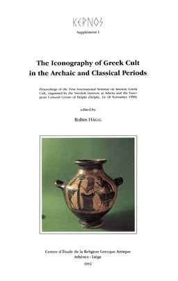 The Iconography of Greek Cult in the Archaic and Classical Periods