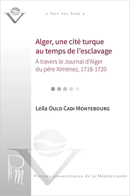 Alger, une cité turque au temps de l’esclavage