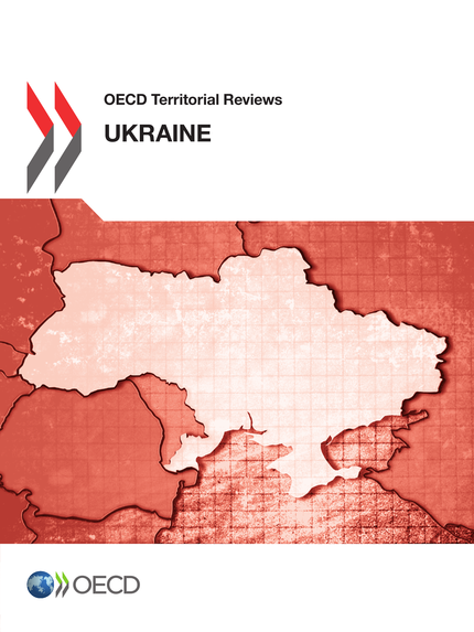 OECD Territorial Reviews: Ukraine 2013 -  Collective - OCDE / OECD