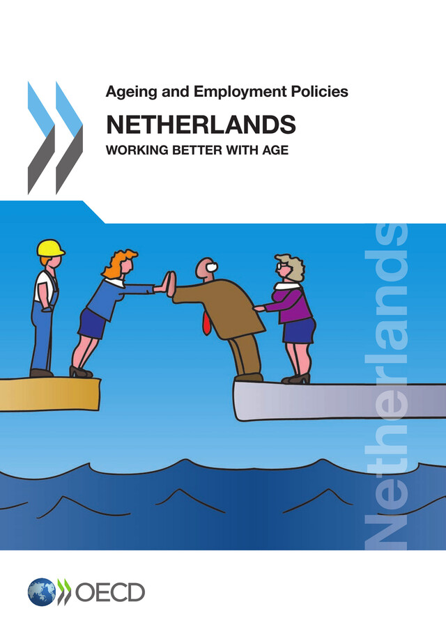 Ageing and Employment Policies: Netherlands 2014 -  Collective - OCDE / OECD