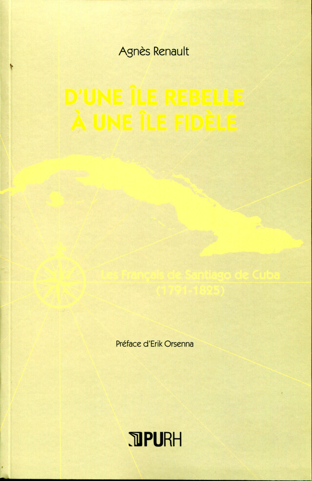 D'une île rebelle à une île fidèle - Agnès Renault - Presses universitaires de Rouen et du Havre