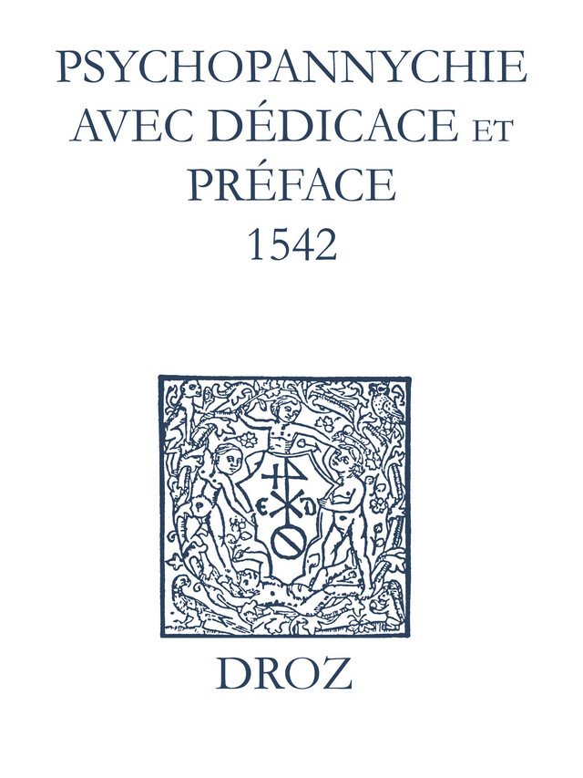 Recueil des opuscules 1566. Psychopannychie avec dédicace et préface (1542) - Laurence Vial-Bergon - Librairie Droz