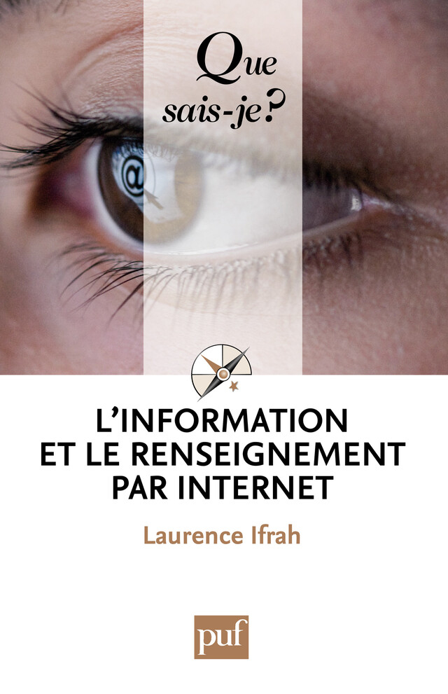 L'information et le renseignement par Internet - Laurence Ifrah - Que sais-je ?