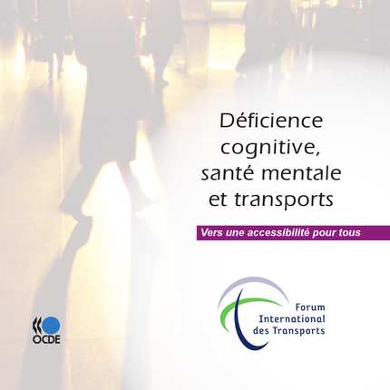 Déficience cognitive, santé mentale et transports -  Collectif - OCDE / OECD