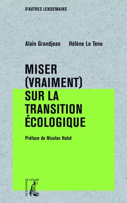 Miser (vraiment) sur la transition écologique