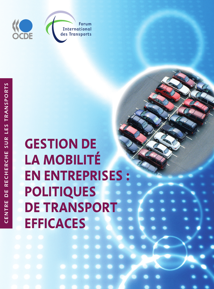 Gestion de la mobilité en entreprises: Politiques de transport efficaces -  Collectif - OCDE / OECD