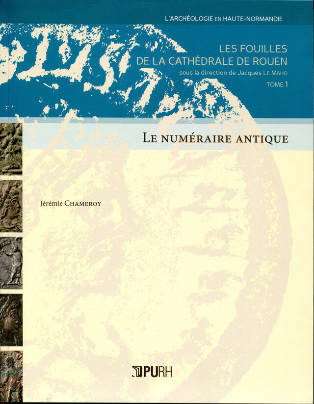 Le numéraire antique - Jérémie Chameroy - Presses universitaires de Rouen et du Havre
