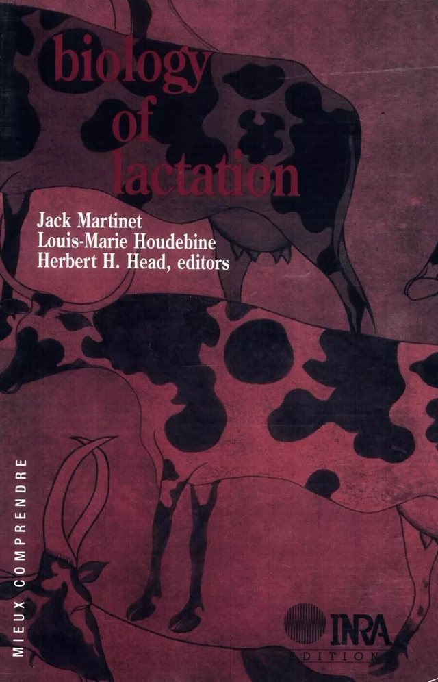 Biology of Lactation - Jacques Martinet, Louis-Marie Houdebine, Herbert-H Head - Quæ