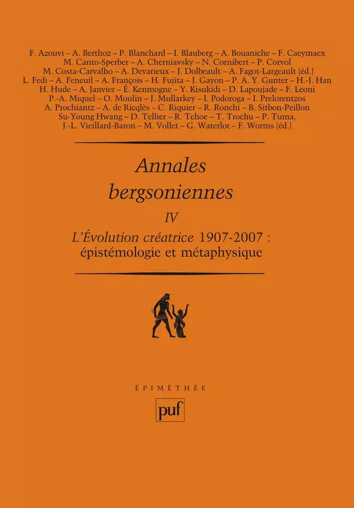 Annales bergsoniennes, IV - Anne Fagot-Largeault, Frédéric Worms - Humensis