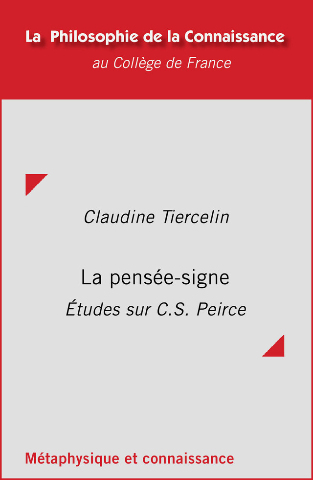 La pensée-signe - Claudine Tiercelin - Collège de France