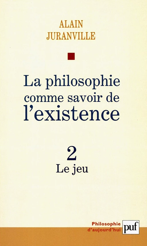 La philosophie comme savoir de l'existence. Existence et inconscient - vol. 2 - Alain Juranville - Humensis