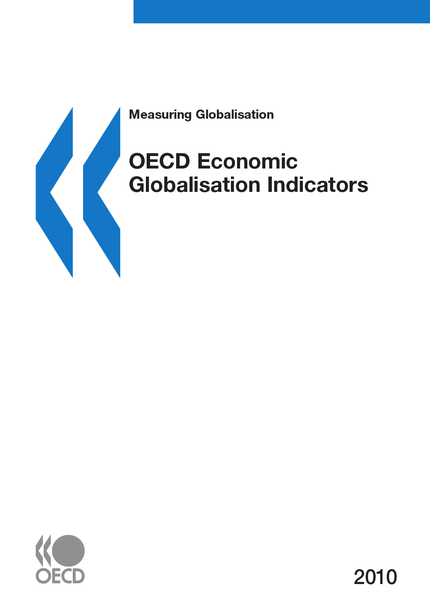 Measuring Globalisation: OECD Economic Globalisation Indicators 2010 -  Collective - OCDE / OECD