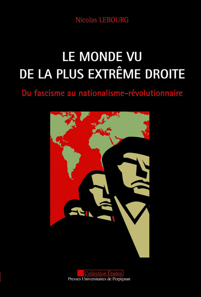 Le monde vu de la plus extrême droite - Nicolas Lebourg - Presses universitaires de Perpignan