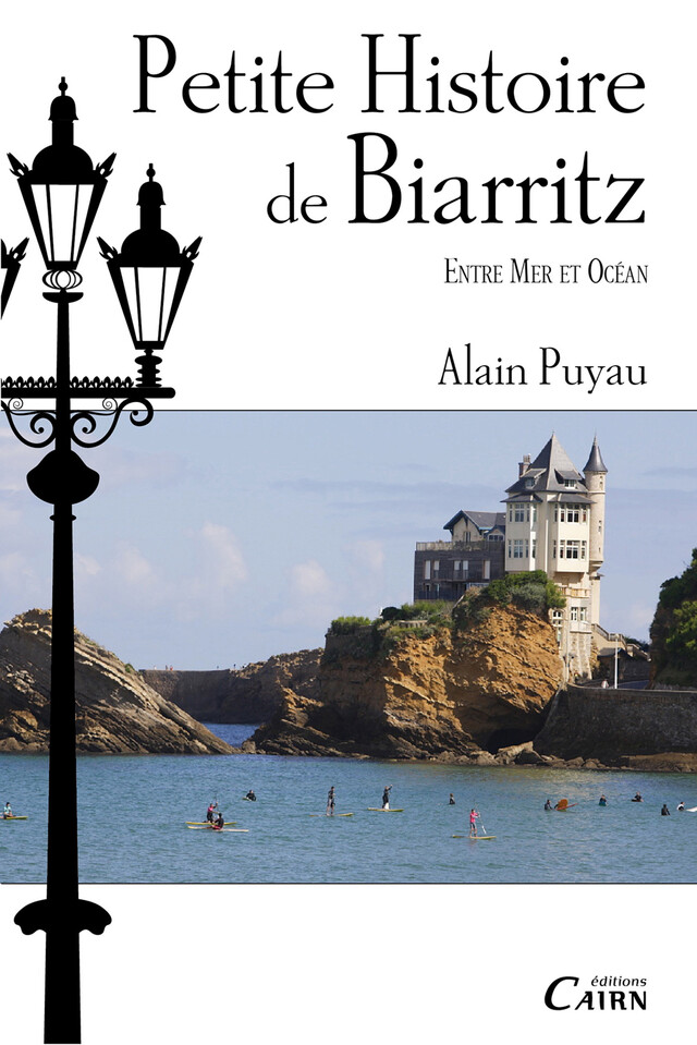 Petite histoire de Biarritz - Alain Puyau - Cairn