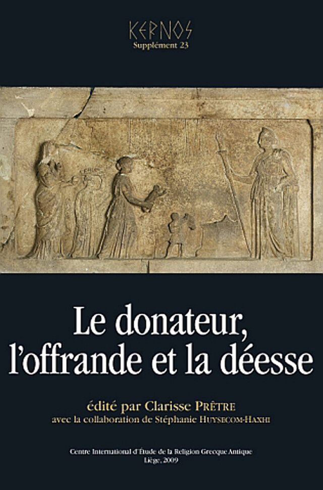 Le donateur, l’offrande et la déesse -  - Presses universitaires de Liège