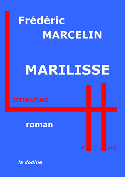 Marilisse - Frédéric Marcelin - Éditions de la dodine